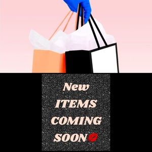 New Items Coming Soon💋